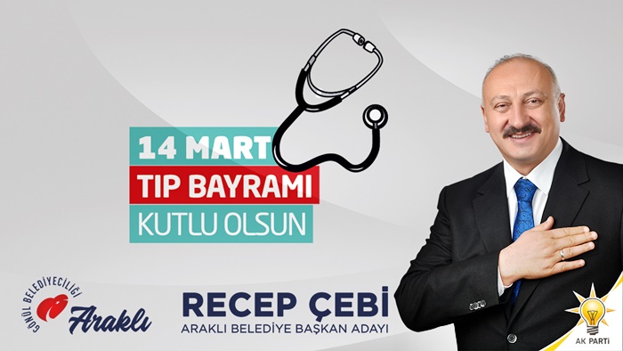 Başkan Çebi’nin 14 Mart Tıp Bayramı Mesajı